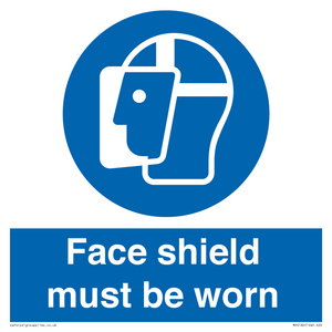Face shield must be worn